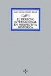 DERECHO INTERNACIONAL EN PERSPECTIVA HISTORICA, EL | 9788430919529 | CARRILLO SALCEDO, JUAN ANTONIO