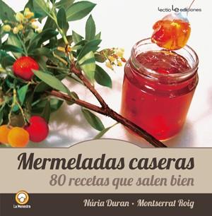 MERMELADAS CASERAS | 9788415088547 | NÚRIA DURAN Y MONTSERRAT ROIG