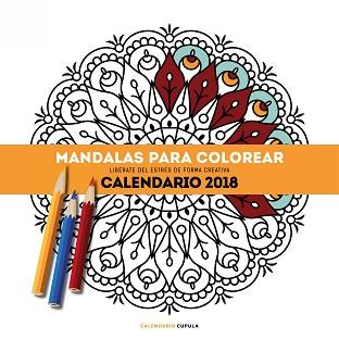 CALENDARIO MANDALAS PARA COLOREAR 2018 | 9788448023546 | AA. VV.