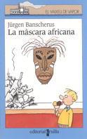 MASCARA AFRICANA, LA (VVBLAVA 90) (CATALA) | 9788466100236 | BANSCHERUS, JURGEN