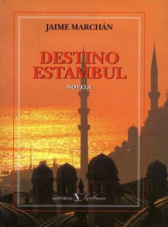 DESTINO ESTAMBUL | 9788479621193 | MARCHAN, JAIME