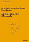 ALGEBRA I EQUACIONS DIFERENCIALS | 9788483014059 | BATLLE, CARLES