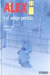 ALEX Y EL AMIGO PERDIDO | 9788424132934 | TÜRK, HANNE