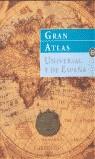 GRAN ATLAS UNIVERSAL Y DE ESPAÑA | 9788472547056 | VARIS