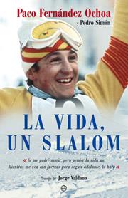 VIDA UN SLALOM LA | 9788497345910 | FERNANDEZ OCHOA, PACO / SIMON, PEDRO