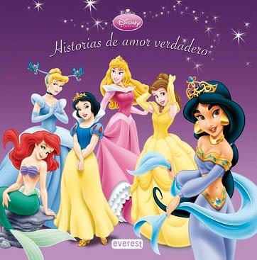 HISTORIAS DE AMOR VERDADERO | 9788444161921 | DISNEY