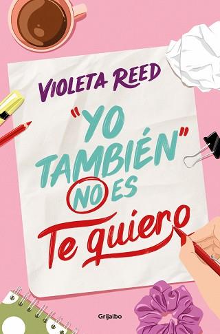 YO TAMBIÉN NO ES TE QUIERO | 9788425365737 | REED, VIOLETA