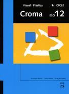 VISUAL I PLASTICA 1-2 ESO CROMA (LLIBRE) | 9788421825815 | VARIS