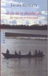 RIO DE LA DESOLACION EL VIAJE POR EL AMAZONAS | 9788401378911 | REVERTE, JAVIER