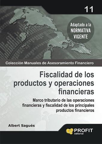 FISCALIDAD DE LOS PRODUCTOS Y OPERACIONES FINANCIERAS | 9788496998766 | SAGUES, ALBERT