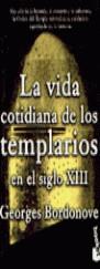 VIDA COTIDIANA DE LOS TEMPLARIOS, LA (BOOKET) | 9788478807512 | BORDONOVE, GEORGES