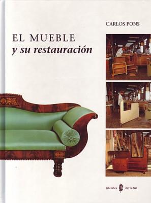 MUEBLE Y SU RESTAURACION EL | 9788476281826 | PONS, CARLOS