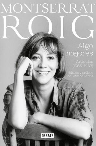 ALGO MEJORES | 9788418006623 | ROIG, MONTSERRAT