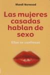 LAS MUJERES CASADAS HABLAN DE SEXO | 9788479535421 | NORWOOD, MANDI