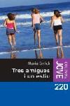 TRES AMIGUES I UN ESTIU | 9788466407274 | ENRICH, MARIA