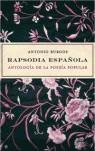 RAPSODIA ESPAÑOLA ( ANTOLOGIA DE LA POESIA POPULAR ) | 9788497343572 | BURGOS, ANTONIO