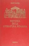 HISTORIA DE LA LITERATURA ROMANA | 9788424908539 | BICKEL, ERNST