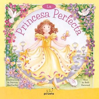 PRINCESA PERFECTA LA | 9788492691111 | HARWOOD, BETH / MACCARTHY, PATRICIA