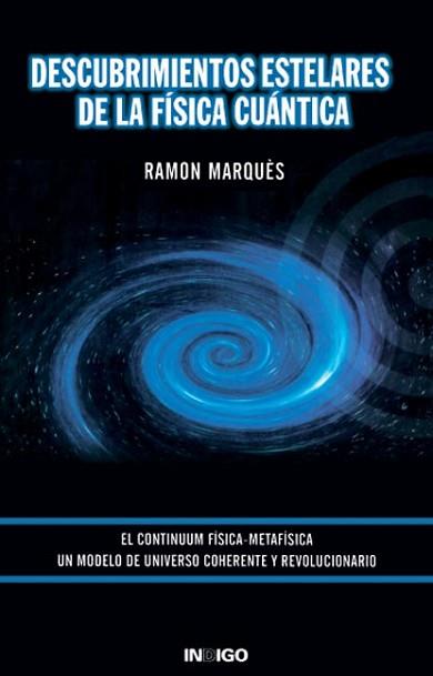 DESCUBRIMIENTOS ESTELARES DE LA FISICA CUANTICA | 9788489768956 | MARQUES, RAMON