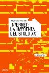 INTERNET LA IMPRENTA DEL SIGLO XXI | 9788497840606 | PISCITELLI, ALEJANDRO