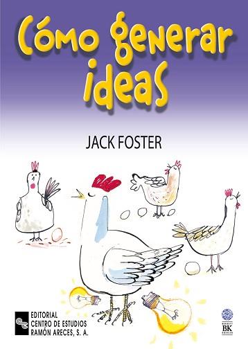 COMO GENERAR IDEAS | 9788480045612 | FOSTER, JACK