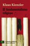 FUNDAMENTALISMO RELIGIOSO CRISTIANISMO JUDAISMO ISLAM (LB) | 9788420635712 | KIENZLER, KLAUS