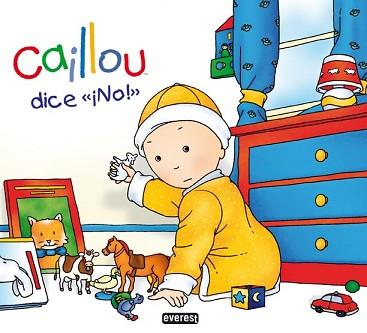 CAILLOU DICE NO | 9788444167190 | CHOUETTE PUBLISHING