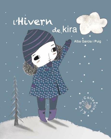 L'HIVERN DE KIRA | 9788494416668 | GARCÍA PUIG, ALBA