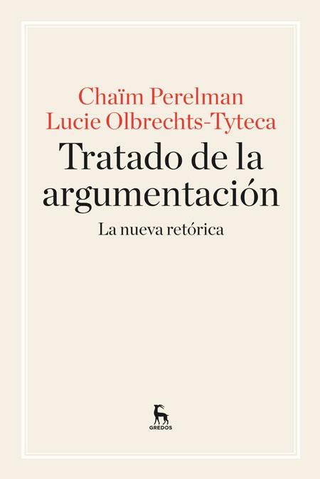 TRATADO DE ARGUMENTACIÓN | 9788424928971 | PERELMAN CHAÏM / OLBRECHTS-TYTECA LUCIE