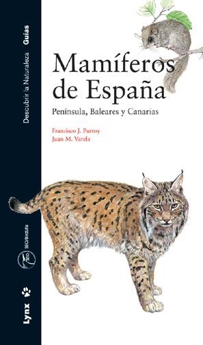 MAMIFEROS DE ESPAÑA ( PENINSULA,BALEARES Y CANARIAS ) | 9788487334979 | PURROY, FRANCISCO J. / VARELA, JUAN M.