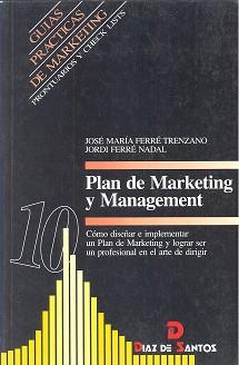 PLAN DE MARKETING Y MANAGEMENT (GPM 10) | 9788479783389 | FERRE TRENZANO, JOSE MARIA