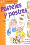 PASTELES Y POSTRES (EL PEQUE¥O CHEF) | 9788427287310 | SEGARRA, MERCEDES; CURTO, ROSA