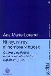 NI LEY NI REY NI HOMBRE VIRTUOSO | 9788474329469 | LORANDI, ANA MARIA