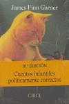 CUENTOS INFANTILES POLITICAMENTE CORRECTOS | 9788477651147 | GARNER, JAMES FINN