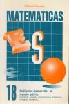 MATEMATICAS 18 PROBLEMAS ELEMENTALES DE TRAZADO GRAFICO | 9788478871780 | VARIS