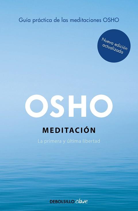 MEDITACIÓN (EDICIÓN AMPLIADA CON MÁS DE 80 MEDITACIONES OSHO) | 9788466372466 | OSHO