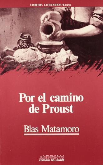 POR EL CAMINO DE PROUST | 9788476580875 | MATAMORO, BLAS