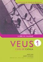 VEUS VOL.1 ( CURS DE CATALA LLIBRE DE L´ALUMNE ) | 9788484157427 | MAS, MARTA / VILAGRASA, ALBERT