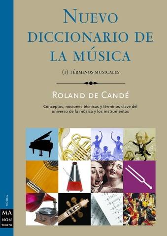 NUEVO DICCIONARIO DE LA MUSICA VOL.1 | 9788495601285 | CANDE, ROLAND DE