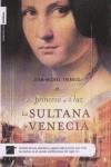 SULTANA DE VENECIA LA ( PRINCESA DE LA LUZ ) | 9788496791091 | THIBAUX, JEAN MICHEL