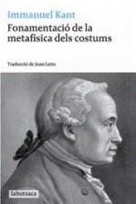 FONAMENTACIÓ DE LA METAFÍSICA DELS COSTUMS | 9788499300030 | KANT, IMMANUEL