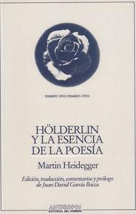 HOLDERLIN Y LA ESENCIA DE LA POESIA | 9788476581636 | HEIDEGGER, MARTIN