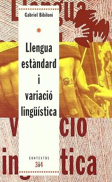 LLENGUA ESTANDARD I VARIACIO LINGUISTICA | 9788475025216 | BIBILONI, GABRIEL