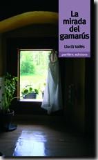 MIRADA DEL GAMARUS LA | 9788493484750 | VALLES, LLUCIA