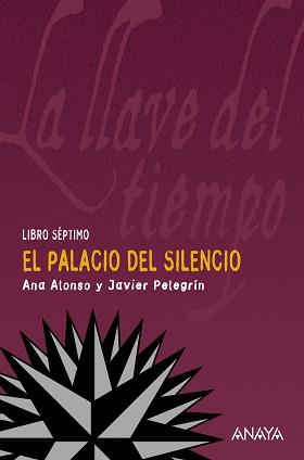 PALACIO DEL SILENCIO LIBRO SEPTIMO | 9788466785013 | ALONSO, ANA / PELEGRIN, JAVIER