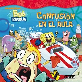 BOB ESPONJA: CONFUSION EN EL AULA | 9788444165615 | WILLSON  SARAH