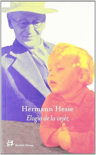 ELOGIO DE LA VEJEZ | 9788476694992 | HESSE, HERMANN