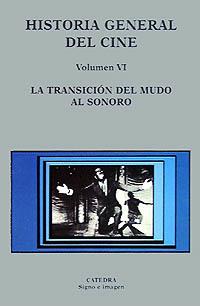 HISTORIA GENERAL DEL CINE VOL.VI.TRANSICION DEL MU | 9788437613369 | PALACIO, MANUEL/SANTOS, PEDRO