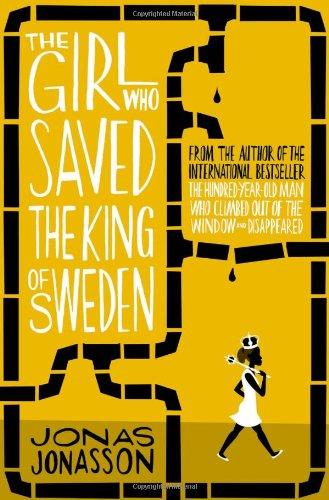 GIRL WHO SAVED THE KING OF SWEDEN | 9780007557905 | JONASSON JONAS