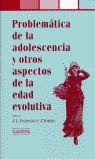 PROBLEMATICA DE LA ADOLESCENCIA Y OTROS ASPECTOS EDAD EVOLUT | 9788475844480 | TOMAS, JOSEP